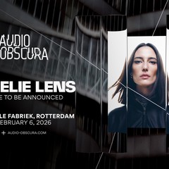 Audio Obscura presenteert  Audio Obscura x Amelie Lens in de Van Nelle Fabriek