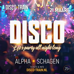 From Disco-To Disco - zaterdag 21 maart Schagen